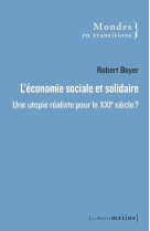 L-economie sociale et solidaire : une utopie realiste pour le xxie siecle ?