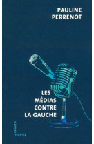 Les medias contre la gauche