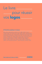 Le livre pour reussir vos logos