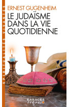 Le judaisme dans la vie quotidienne (espaces libres - spiritualites vivantes)