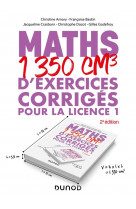 Maths - 1350 cm3 d-exercices corriges pour la licence 1 - 2e ed.