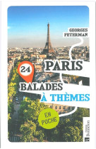 Paris 24 balades a themes en poche