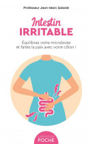 Intestin irritable - equilibrez votre microbiote et faites la paix avec votre colon