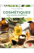 Cosmetiques naturels aux huiles vegetales