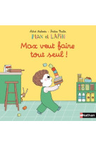 Max et lapin - max veut faire tout seul !