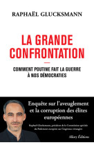 La grande confrontation