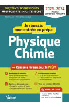 Je réussis mon entrée en prépa scientifique. physique-chimie 2023-2024