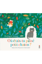 Ou etais-tu passe petit chaton ?