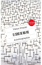 Le sens de ma vie - autobiographie