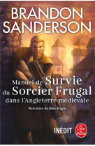 Manuel de survie du sorcier frugal dans l-angleterre medievale