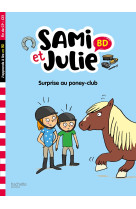 Sami et julie bd fin de cp-ce1 - surprise au poney club !