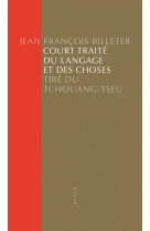 Court traite du langage et des choses - tire du tchouang-tse