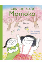 Les amis de momoko - une enfance japonaise 3