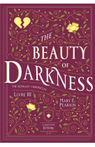 The beauty of darkness. the remnant chronicles, tome 3
