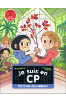 Je suis en cp -36- on plante un arbre !