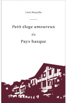 Petit eloge amoureux du pays basque