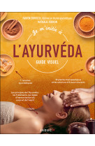 Je m-initie a l-ayurveda - guide visuel