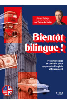 Devenir bilingue ! mes les strategies et conseils pour apprendre une langue etrangere