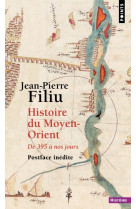 Le milieu des mondes. une histoire laique du moyen-orient de 395 a nos jours