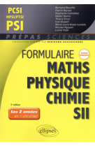 Formulaire mpsi/pcsi/ptsi/psi - maths - physique-chimie - sii - nouveaux programmes