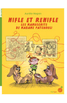 Nifle et renifle 1 - les manuscrits de madame patchouli