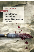 Le monde du crime sous napoleon