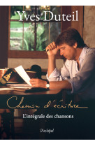 Chemin d-ecriture - l integrale des chansons