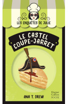 Le castel coupe-jarret - la nouvelle saga cosy mystery sur fond de patisserie !