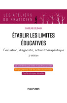 Etablir les limites éducatives - 2e éd.