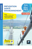 Prevention sante environnement (pse) - 1ere bac pro - ed. 2023 - livre eleve