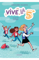 Vive la 5e ! un jeudi a la mer