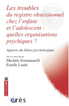 Les troubles du registre obsessionnel chez l-enfant et l-adolescent : quelle organisat