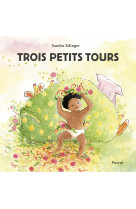 Trois petits tours