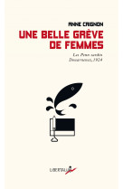 Une belle greve de femmes - retour sur la lutte des  penn s