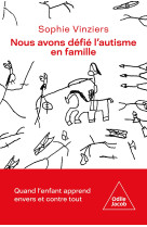 Nous avons defie l-autisme en famille