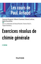 Les cours de paul arnaud - exercices resolus de chimie generale - 4e ed.