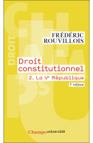 Droit constitutionnel vol. 2 la ve republique