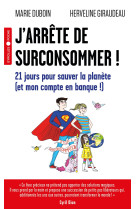 J'arrête de surconsommer !