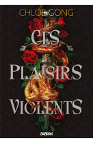 Ces plaisirs violents (broche) - tome 01