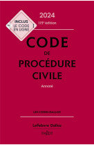 Code de procedure civile 2024, annote. 115e ed.