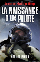 La naissance d-un pilote