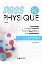 Pass physique - manuel - 2e ed. - cours + entrainements corriges