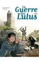 Guerre des lulus t07