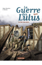 La guerre des lulus t5 1918 le der des ders