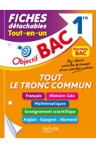 Objectif bac fiches detachables 1ere tout le tronc commun 1re bac 2024