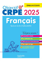 Objectif crpe 2024 - 2025 - francais - epreuve ecrite d-admissibilite