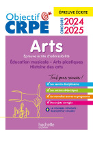 Objectif crpe 2024 - 2025 - arts - epreuve ecrite d-admissibilite