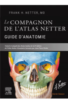 Le compagnon de l-atlas netter - guide d-anatomie