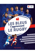 Les bleux vous apprennent le rugby