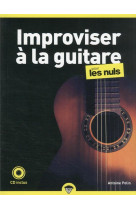 Improviser a la guitare pour les nuls, poche, 2e ed